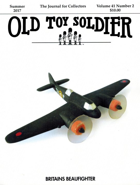 Summer 2017 Old Toy Soldier Magazine Volume 41 Number 2